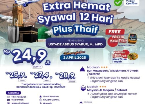 UMROH LIBURAN SYAWAL12 HARI 24 JUTA-AN PLUS THAIF APRIL 2025 – SEMUA BISA UMROH