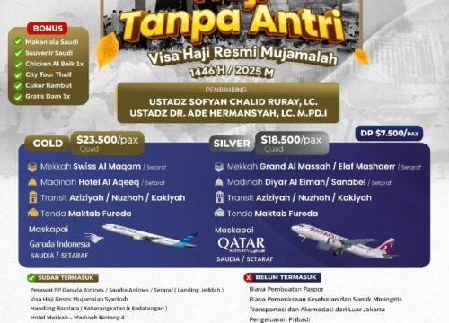 HAJI TANPA ANTRI LANGSUNG BERANGKAT 2025 / 1446 H VISA HAJI MUJAMALAH