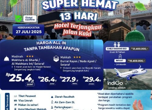 UMROH 13 HARI HANYA 25 JUTA-AN ALL IN SUPER HEMAT JULI 2025